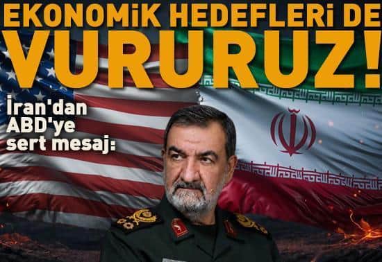 İrandan ABDye sert mesaj: Ekonomik hedefleri de vururuz