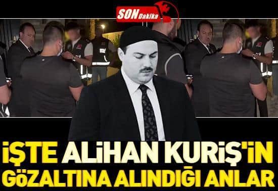 Alihan Kurişin gözaltına alındığı anların görüntüsü ortaya çıktı