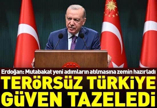 Cumhurbaşkanı Erdoğan: Terörsüz Türkiye güven tazeledi