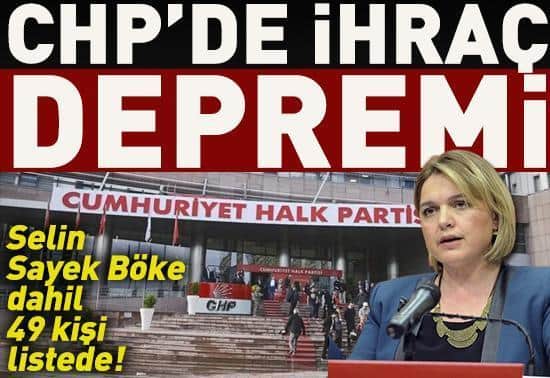 SON DAKİKA | CHPde deprem 49 isim kesin ihraç talebiyle disipline sevk edildi