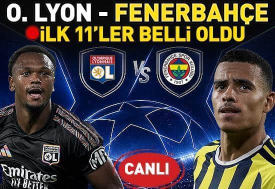 Lyon - Fenerbahçe Maçı Canlı