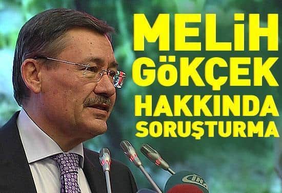 Son dakika haberi: Melih Gökçek hakkında soruşturma