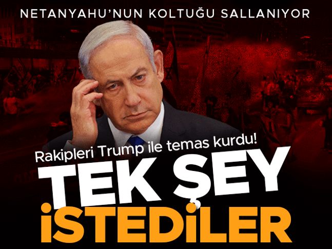 Netanyahunun rakipleri Trump ile temas kurdu! Tek şey istediler
