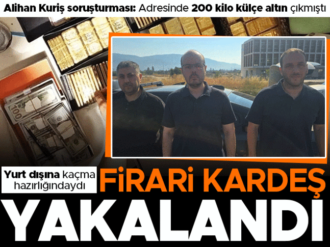 Alihan Kuriş soruşturması | Firari kardeş Hilmi Tuna Kuriş yakalandı