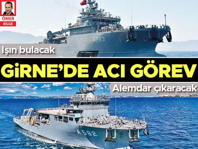 Girne’de acı görev... Işın bulacak, Alemdar çıkaracak