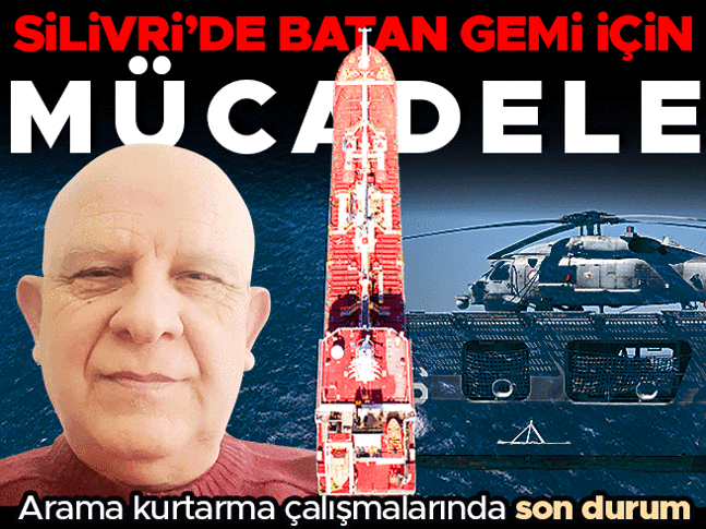 Silivri açıklarında iki gemi çarpıştı | Arama kurtarma çalışmaları sürüyor