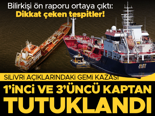 Silivrideki gemi kazasında bilirkişi raporu ortaya çıktı | Dikkat çeken tespitler yer aldı: Gözcü olsaydı batmayabilirdi