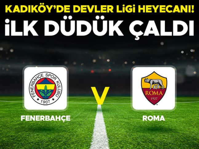 Canlı Anlatım: Fenerbahçe Roma (Şampiyonlar Ligi maçı)