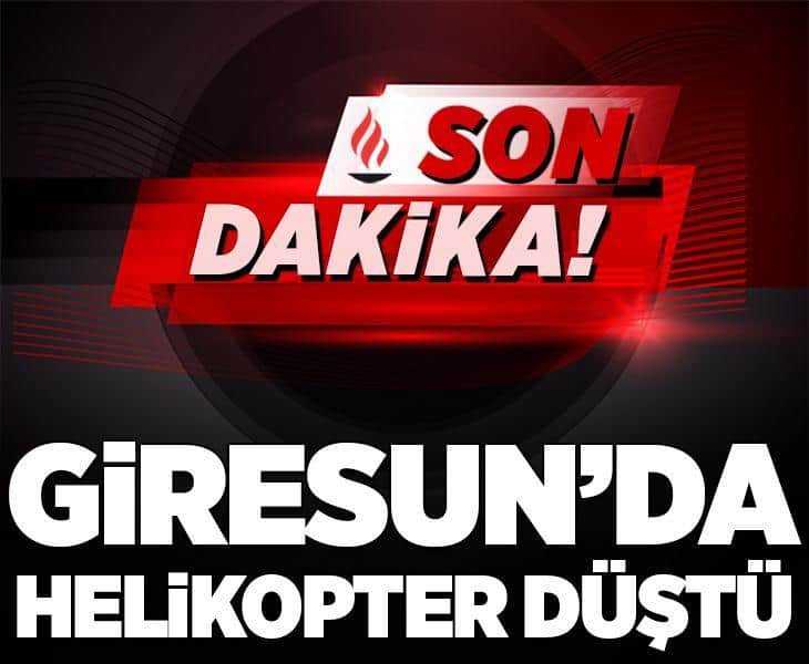 Son dakika... Giresun'da elektrik dağıtım şirketine ait helikopter düştü