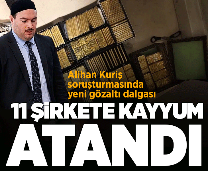 Son dakika... Alihan Kuriş suç örgütüne 3. dalga operasyonu