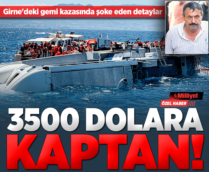 Gemisini batıran kaptan! Ehliyeti 3 bin 500 Ş