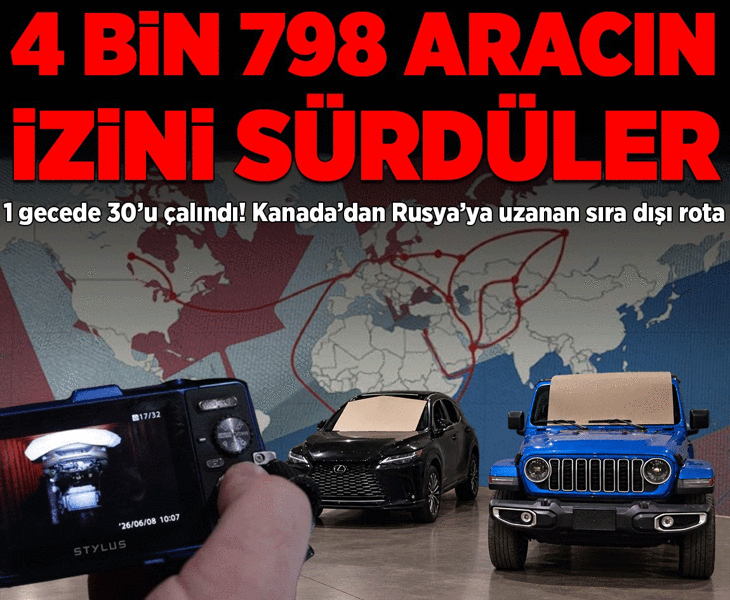 4 bin 798 aracın izini sürdüler! 1 gecede 30'u çalındı, Kanada'dan Rusya'ya uzanan sıra dışı rota