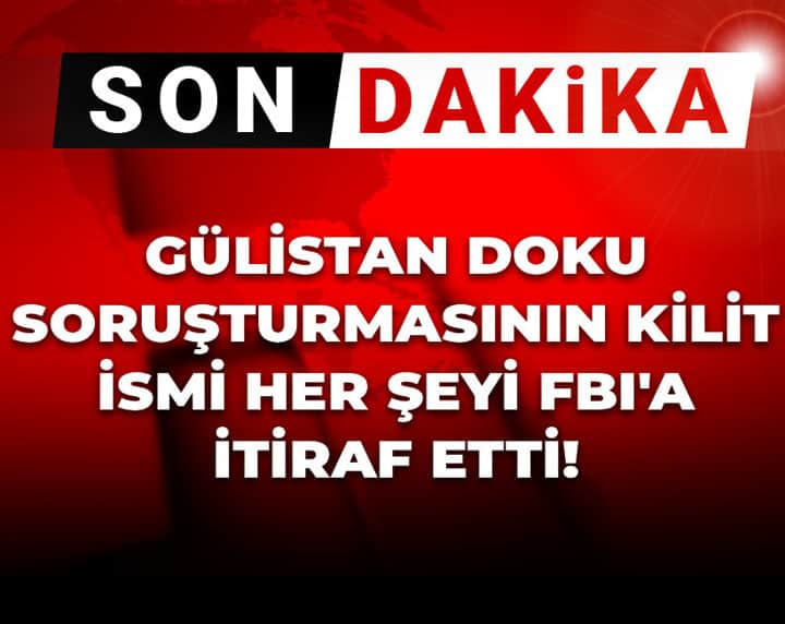 Son Dakika | Gülistan Doku soruşturmasının kilit ismi her şeyi FBI'a itiraf etti! "Valinin oğlu vurdu"