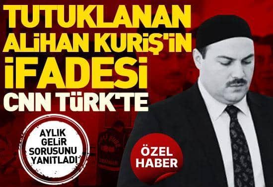 Tutuklanan Alihan Kurişin ifadesi ortaya çıktı Aylık gelirini açıkladı