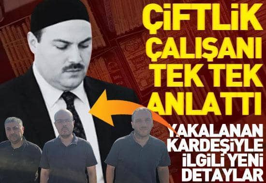 Alihan Kurişin yakalanan kardeşiyle ilgili yeni detaylar: Çiftlik çalışanı anlattı