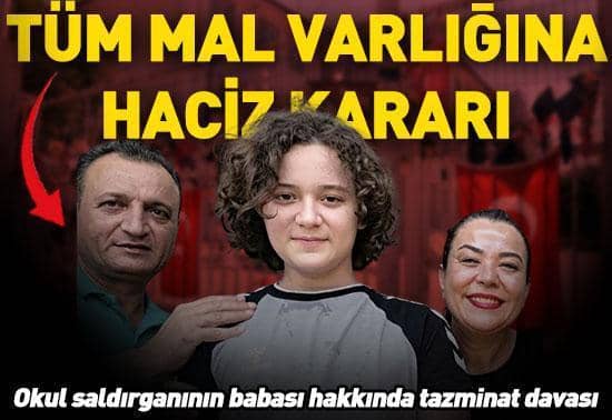 Okul saldırganının babası hakkında tazminat davası: Tüm mal varlığına haciz kararı