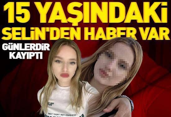 Günlerdir kayıptı 15 yaşındaki Selinden haber var