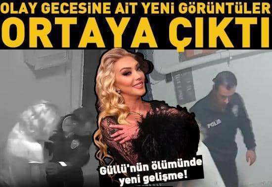 Güllünün ölümünde yeni gelişme Olay gecesine ait yeni görüntüler ortaya çıktı