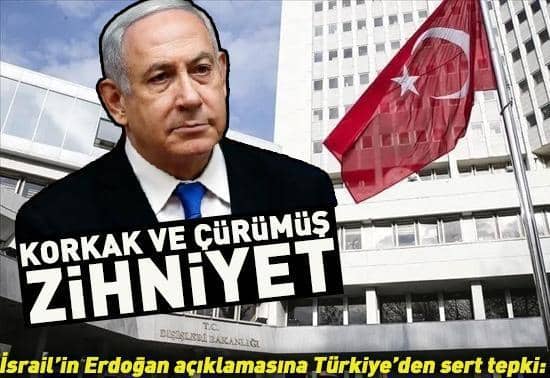 İsrail’in Erdoğan açıklamasına Dışişleri’nden sert tepki: “Korkak ve çürümüş zihniyeti yansıtıyor”