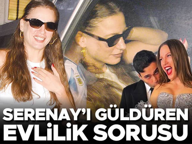 Evlilik sorusu Serenay Sarıkayayı güldürdü