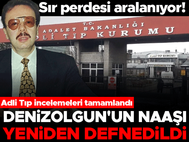 Adli Tıp incelemeleri tamamlandı… Denizolgunun naaşı yeniden defnedildi