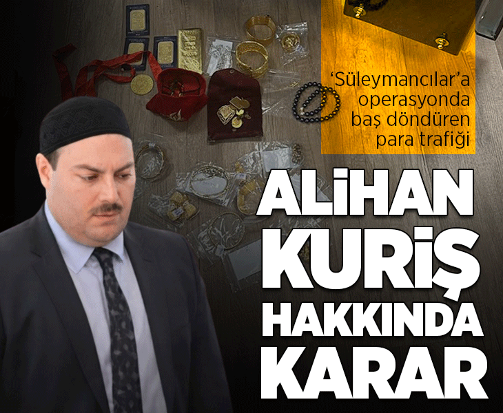 Son dakika: Süleymancılar Cemaati lideri Alihan Kuriş tutuklandı