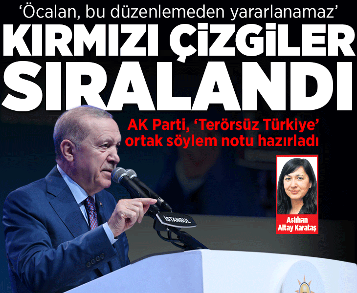 AK Parti’nin kırmızı çizgileri sıralandı