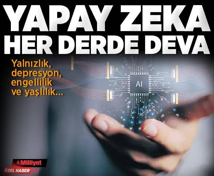 Yapay zekâ her derde deva