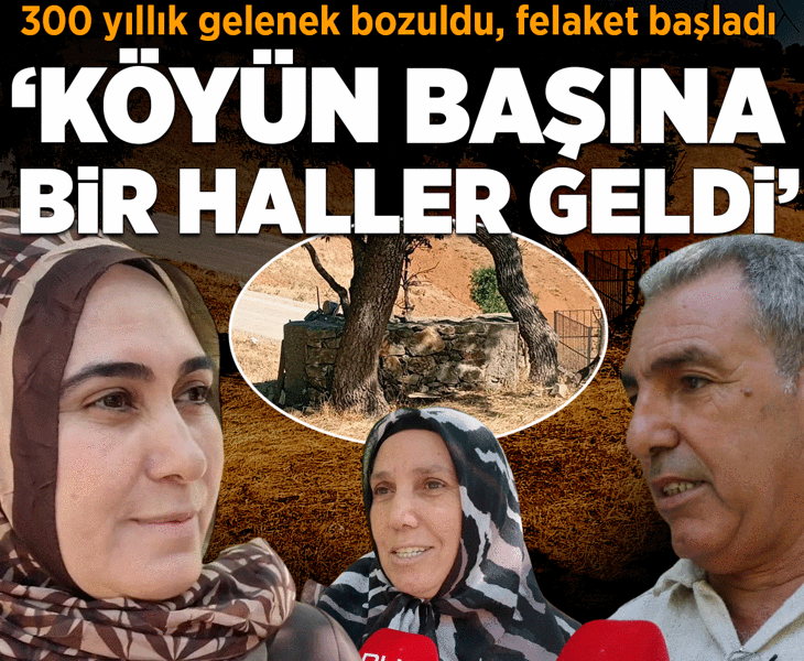 300 yıllık gelenek bozulunca felaket başlıyor: Köyün başına bir haller geldi
