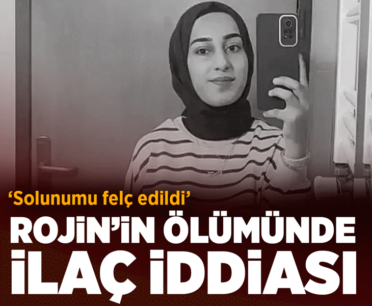 Rojin Kabaiş’in ölümüyle ilgili yeni iddia: İlaçlar ölümünden kısa süre önce verilmiş olabilir