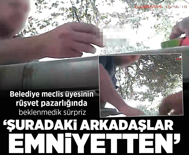 Rüşvet pazarlığı kamerada! Buluşmada beklenmedik sürpriz: Şuradaki arkadaşlar emniyetten