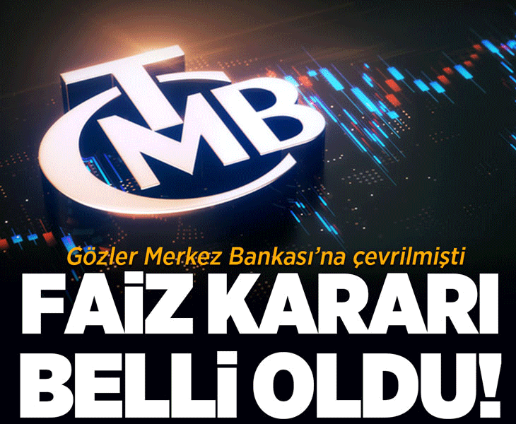 Son dakika: Merkez Bankası'nın faiz kararı belli oldu