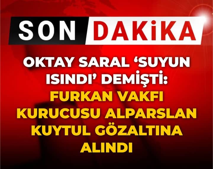Son Dakika | Oktay Saral 'suyun ısındı' demişti: Alparslan Kuytul ve eşi gözaltına alındı