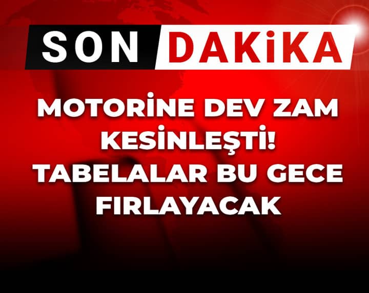 Son Dakika | Motorine dev zam kesinleşti! Tabelalar bu gece fırlayacak