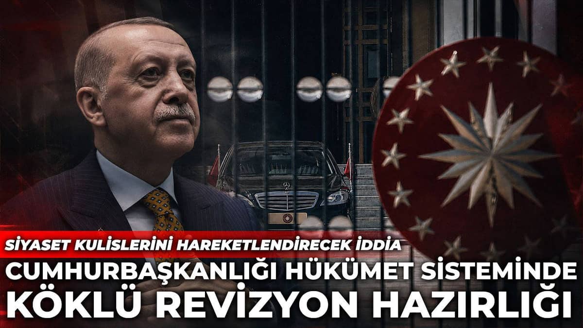 Siyaset kulislerini hareketlendirecek iddia... Cumhurbaşkanlığı hükümet sisteminde köklü revizyon hazırlığı