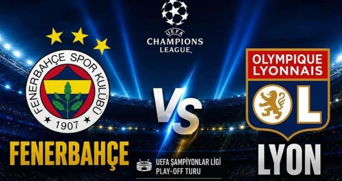 Fenerbahçe Lyon maçı ne zaman, saat kaçta, hangi kanalda? Fenerbahçe Lyon maçı nerede oynanacak? Fenerbahçe Lyon maçı ne zaman, saat kaçta, hangi kanalda? Fenerbahçe Lyon maçı nerede oynanacak?