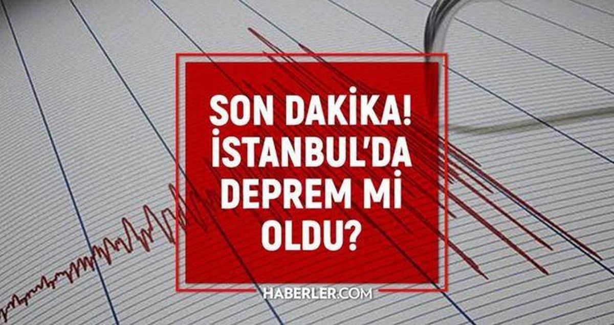İstanbul'da deprem mi oldu? SON DAKİKA! 23 Ağustos İstanbul'da az önce nerede deprem oldu? İstanbul'da deprem mi oldu? SON DAKİKA! 23 Ağustos İstanbul'da az önce nerede deprem oldu?