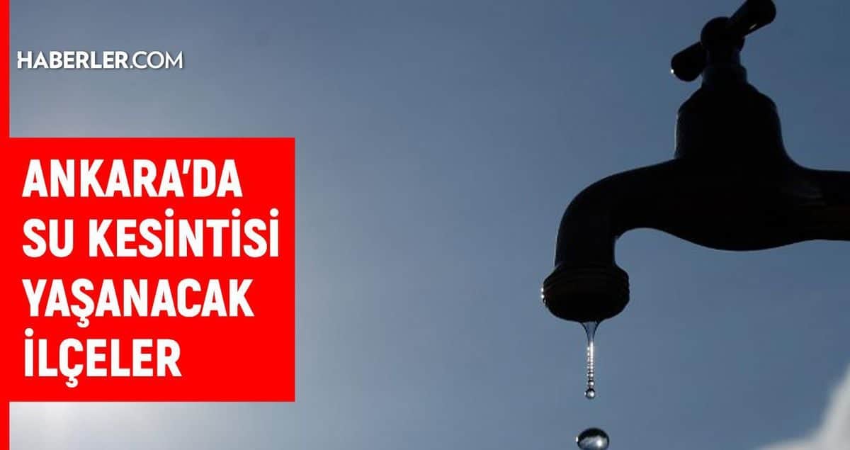 ASKİ Ankara su kesintisi! 24-25 Ağustos Ankara'da su kesintisi ne zaman bitecek, sular ne zaman gelecek? ASKİ Ankara su kesintisi! 24-25 Ağustos Ankara'da su kesintisi ne zaman bitecek, sular ne zaman gelecek?