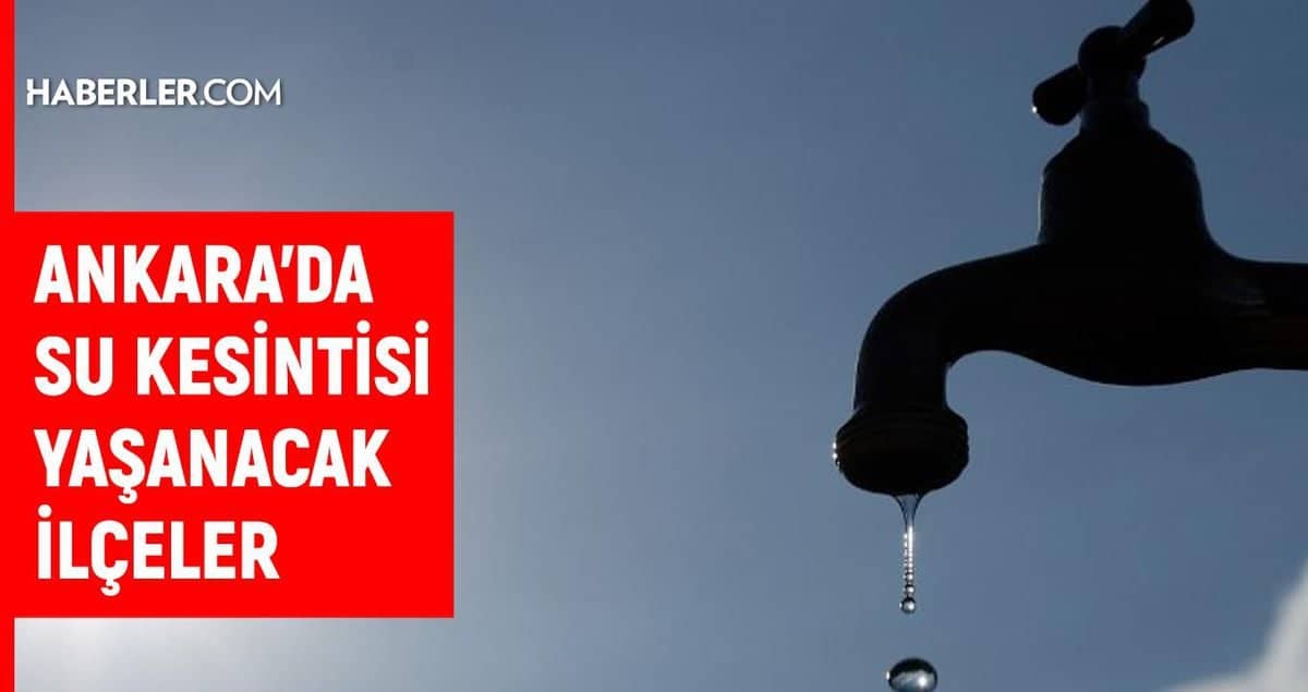 ASKİ Ankara su kesintisi! 24-25 Ağustos Ankara'da su kesintisi ne zaman bitecek, sular ne zaman gelecek? ASKİ Ankara su kesintisi! 24-25 Ağustos Ankara'da su kesintisi ne zaman bitecek, sular ne zaman gelecek?
