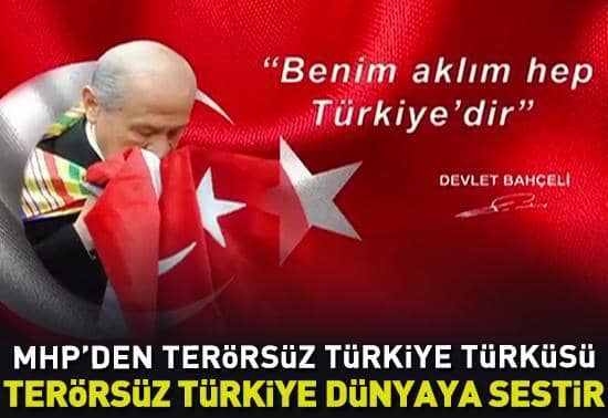 MHPden Terörsüz Türkiye türküsü MHPden Terörsüz Türkiye türküsü