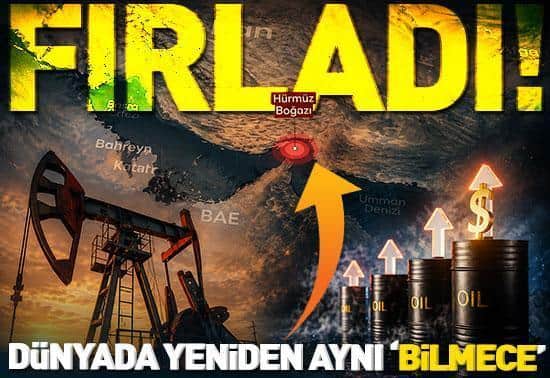 Yeniden Hürmüz bilmecesi Dünyada petrol fiyatları fırladı Yeniden Hürmüz bilmecesi Dünyada petrol fiyatları fırladı
