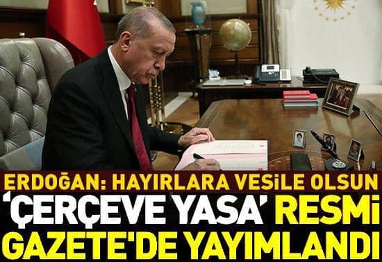Çerçeve Yasa Resmi Gazetede yayımlandı Çerçeve Yasa Resmi Gazetede yayımlandı