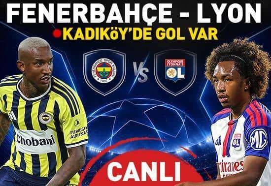 Fenerbahçe - Lyon Maçı Canlı Fenerbahçe - Lyon Maçı Canlı