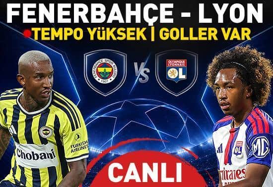 Fenerbahçe - Lyon Maçı Canlı Fenerbahçe - Lyon Maçı Canlı