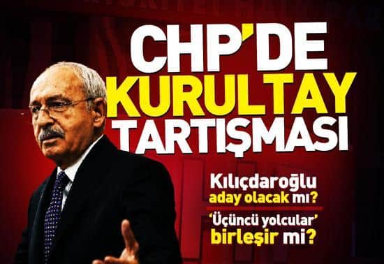 CHP’de kurultay tartışması CHP’de kurultay tartışması