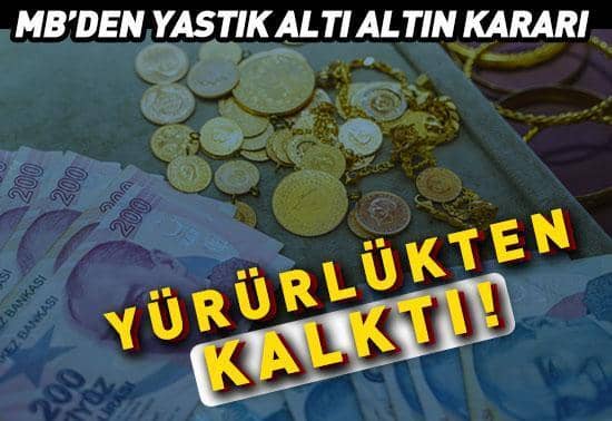 Merkez Bankasından yastık altı altın kararı: Ek getiri imkanı sona erdi Merkez Bankasından yastık altı altın kararı: Ek getiri imkanı sona erdi