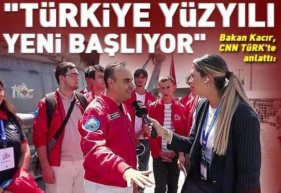 Bakan Kacır, CNN TÜRKte: Türkiye Yüzyılı yeni başlıyor Bakan Kacır, CNN TÜRKte: Türkiye Yüzyılı yeni başlıyor