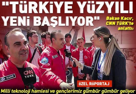 Bakan Kacır, CNN TÜRKte: Türkiye Yüzyılı yeni başlıyor Bakan Kacır, CNN TÜRKte: Türkiye Yüzyılı yeni başlıyor