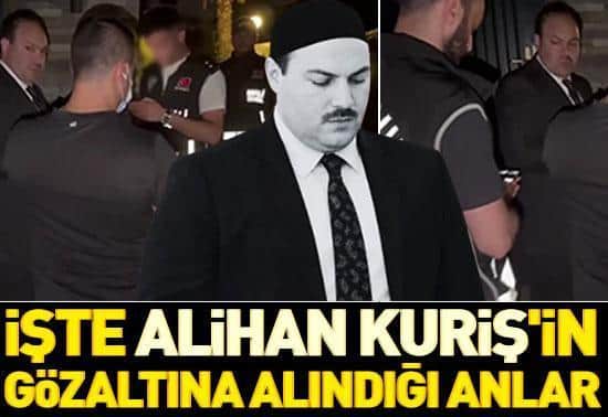 Alihan Kurişin gözaltına alındığı anların görüntüsü ortaya çıktı Alihan Kurişin gözaltına alındığı anların görüntüsü ortaya çıktı