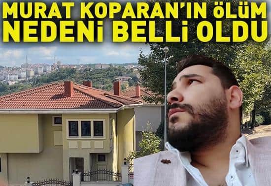 VİLLADAKİ SIR ÖLÜM ÇÖZÜLDÜ: Yazar Murat Koparanın ölüm sebebi ortaya çıktı VİLLADAKİ SIR ÖLÜM ÇÖZÜLDÜ: Yazar Murat Koparanın ölüm sebebi ortaya çıktı